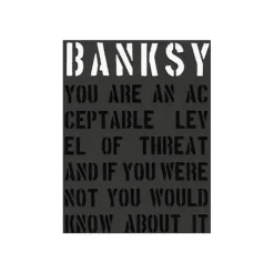 Banksy – You are an acceptable level of threat