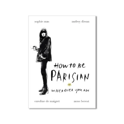 How To Be Parisian