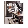 Move and Work
