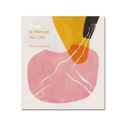 Yoga A Manual for Life